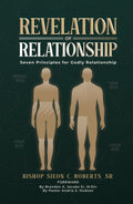 Revelation of Relationship - Seven Principles for Godly Relationship